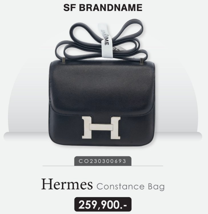 Hermes Constance ที่ SF Brandname จำหน่ายอยู่ที่ 259,900 บาท 