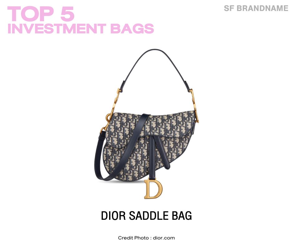 Dior Saddle Bag Top 5 Investment Bags สุดยอดกระเป๋าน่าลงทุน ปี 2023