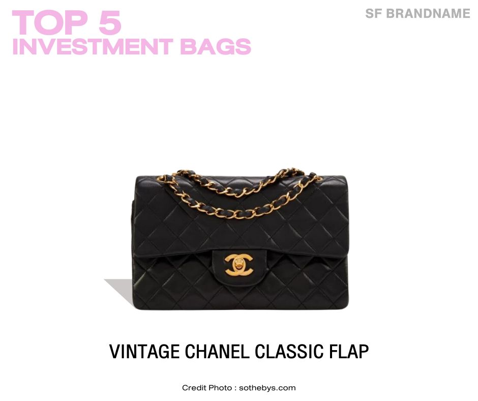 Vintage Chanel Flap Bag Top 5 Investment Bags สุดยอดกระเป๋าน่าลงทุน ปี 2023